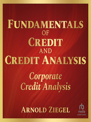 cover image of Fundamentals of Credit and Credit Analysis